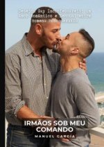 Irm?os sob meu Comando