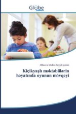 Kiçikya?l? m?kt?blil?rin h?yat?nda oyunun mövqeyi