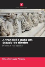 A transiç?o para um Estado de direito