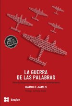 La guerra de las palabras: Un glosario (imprescindible) de política contemporánea