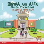 Sophia and Alex Go to Preschool