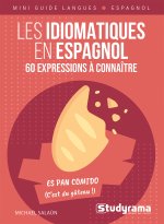 Les idiomatiques en espagnol – 60 expressions à connaître