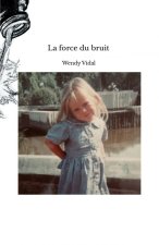 La force du bruit