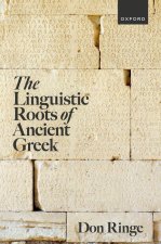 The Linguistic Roots of Ancient Greek (Hardback)
