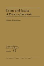 Crime and Justice, Volume 52 – A Review of Research