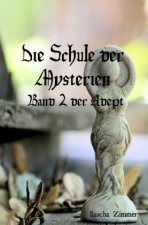 Die Schule der Mysterien Band 2