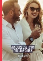 Amoureuse d'un Milliardaire