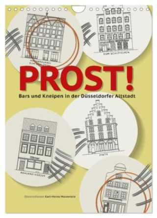PROST! Bars und Kneipen in der Düsseldorfer Altstadt (Wandkalender 2024 DIN A4 hoch), CALVENDO Monatskalender