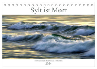 Sylt ist Meer (Tischkalender 2024 DIN A5 quer), CALVENDO Monatskalender