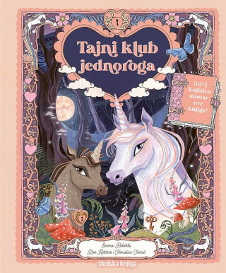 Tajni klub jednoroga (Ritchie Rae Roberts Emma Tomić Tomislav)(Copertă tare)