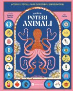 Superpoteri animali. Scopri 22 animali con incredibili superpoteri