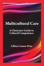 Multicultural Care – A Clinician`s Guide to Cultural Competence