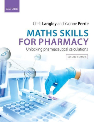 Maths Skills for Pharmacy Unlocking Pharmaceutical Calculations 2/e (Paperback) (Brožovaná)