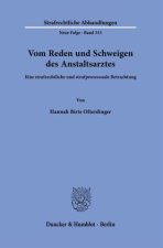 Vom Reden und Schweigen des Anstaltsarztes.