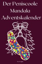 Der Peniscoole Mandala Adventskalender - Malbuch für Erwachsene [red edition]