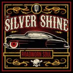 The Silver Shine - Roadworn Soul - CD
