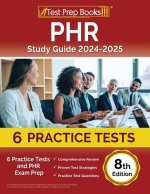 PHR Study Guide 2023-2024: 6 Practice Tests and PHR Exam Prep [8th Edition]