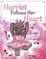 Harriet Follows Her Heart