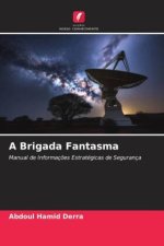 A Brigada Fantasma