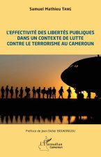L'effectivité des libertés publiques dans un contaxte de lutte contre le terrorisme au Cameroun
