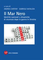 Mar Nero. Identità nazionali e dinamiche di sicurezza dopo la guerra in Ucraina