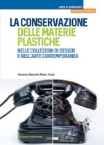 conservazione delle materie plastiche nelle collezioni di design e nell'arte contemporanea