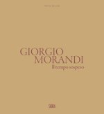Giorgio Morandi. Il tempo sospeso