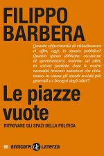 piazze vuote. Ritrovare gli spazi della politica