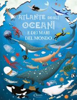Atlante degli oceani e dei mari del mondo. Libri per imparare
