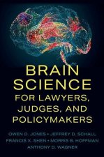 Brain Science for Lawyers, Judges, and Policymakers (Paperback)