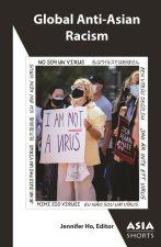 Global Anti–Asian Racism