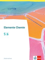Elemente Chemie 5/6. Ausgabe Niedersachsen