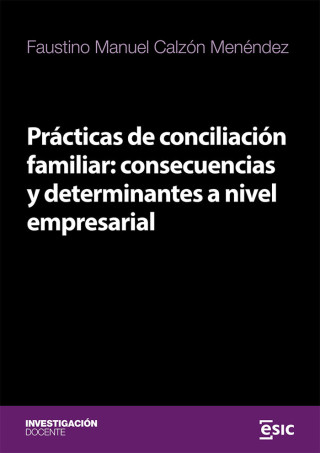 PRACTICAS DE CONCILIACION FAMILIAR CONSECUENCIAS Y DETERMIN