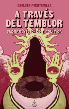 A TRAVÉS DEL TEMBLOR