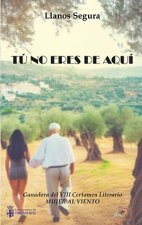 Tú no eres de aquí