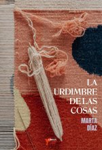LA URDIMBRE DE LAS COSAS