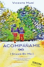 Acompáñame [Stand by me] 3.ª edición.