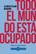 TODO EL MUNDO ESTA OCUPADO