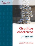 CIRCUITOS ELECTRICOS - 3ª EDICION