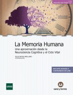 LA MEMORIA HUMANA UNA APROXIMACION DESDE LA NEUROCIENCIA COGNITIV