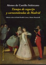 TIEMPO DE REGOCIJO Y CARNESTOLENDAS DE MADRID