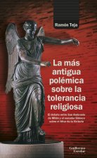 LA MAS ANTIGUA POLEMICA SOBRE LA TOLERANCIA RELIGIOSA