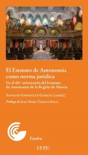 EL ESTATUTO DE AUTONOMIA COMO NORMA JURIDICA