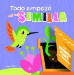 TODO EMPEZO POR UNA SEMILLA