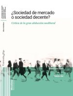 SOCIEDAD DE MERCADO O SOCIEDAD DECENTE