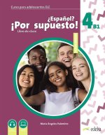 NUEVO ESPAÑOL POR SUPUESTO 4 B1