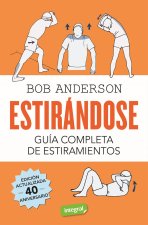 ESTIRANDOSE GUIA COMPLETA DE ESTIRAMIENTOS