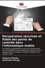 Récupération sécurisée et fiable des points de contrôle dans l'informatique mobile