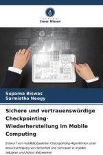 Sichere und vertrauenswürdige Checkpointing-Wiederherstellung im Mobile Computing