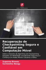 Recuperação de Checkpointing Segura e Confiável em Computação Móvel